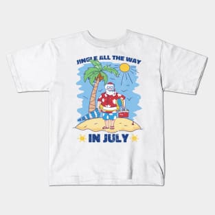 Jingle all the way in July - Christmas in July Kids T-Shirt